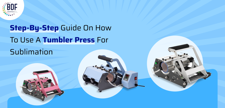 Step-by-step Guide: Using a Tumbler Press for Sublimation
