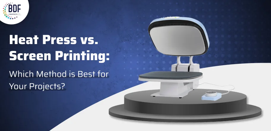 Heat Press vs. Screen Printing: Which Method is Best for Your Projects?
